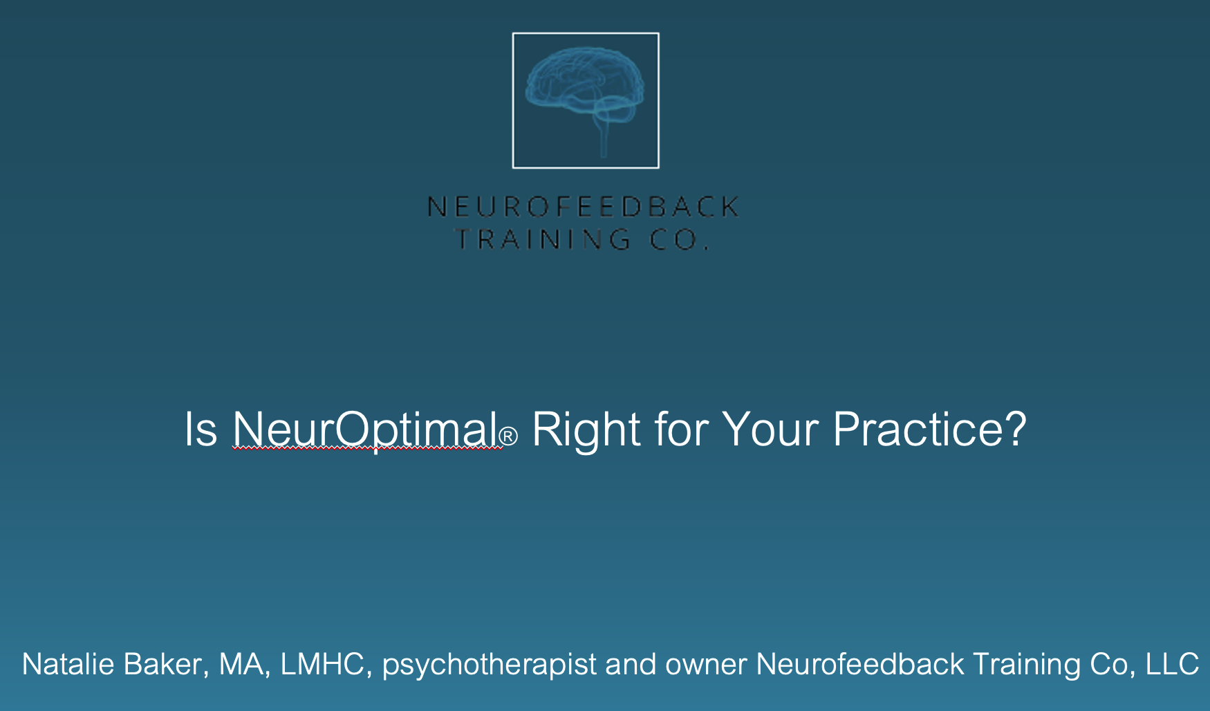 Neurofeedback For Professionals slides 2021